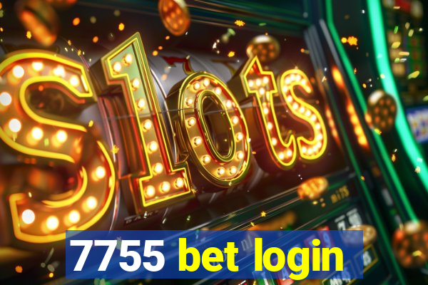 7755 bet login